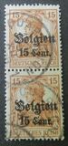 [German Empire Postage Stamps Surcharged "F and Cent" & Overprinted "Belgien", type B6]